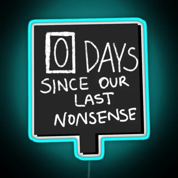 0 Days Since Our Last Nonsense Jim And Dwight RGB Neon Sign