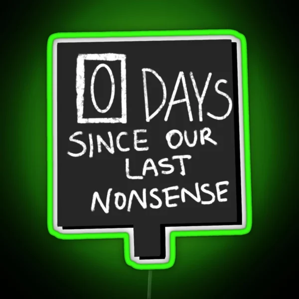 0 Days Since Our Last Nonsense Jim And Dwight RGB Neon Sign