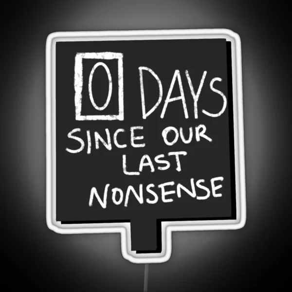 0 Days Since Our Last Nonsense Jim And Dwight RGB Neon Sign