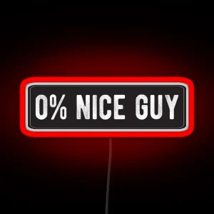 0 Percent Nice Guy Cool Motorcycle Or Funny Helmet Led And Bikers Gifts RGB Neon Sign