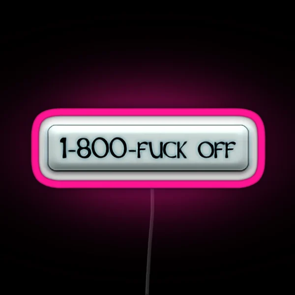 1 800 F CK OFF Emo Goth Drainer Artwork RGB Neon Sign