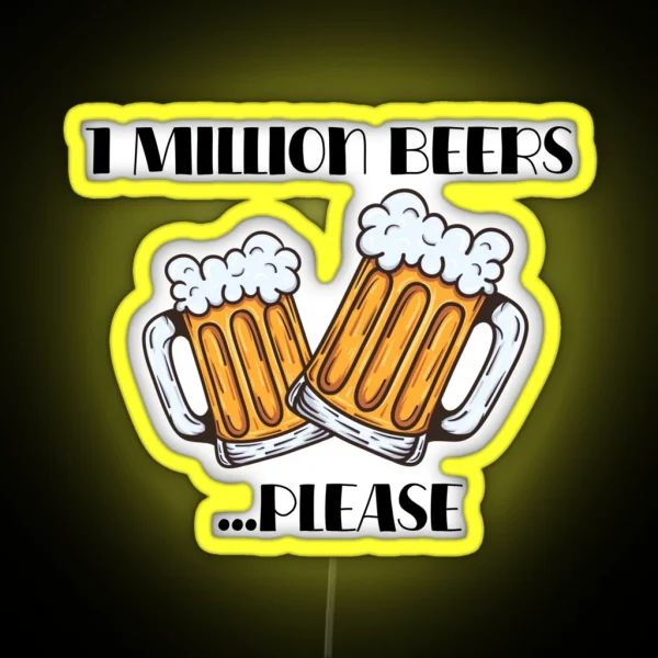 1 Million Beers Please RGB Neon Sign