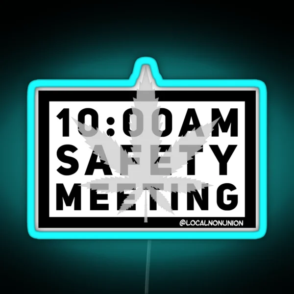 10 Am Safety Meeting Led RGB Neon Sign