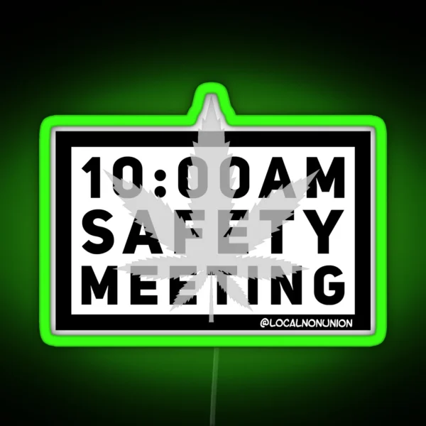 10 Am Safety Meeting Led RGB Neon Sign