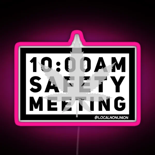 10 Am Safety Meeting Led RGB Neon Sign