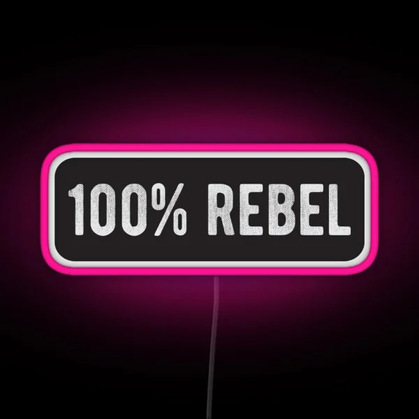 100 Rebel Cool Motorcycle Or Funny Helmet Led And Bikers Gifts RGB Neon Sign