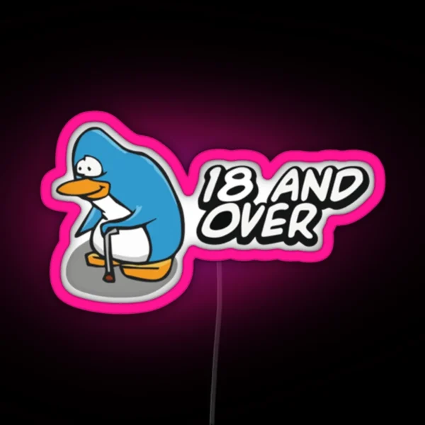 18 And Over Penguin RGB Neon Sign