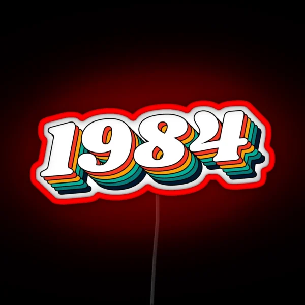 1984 Retro Label 1984 Vintage Birthday RGB Neon Sign