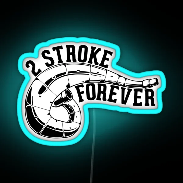 2 Stroke Forever Dirt Bike RGB Neon Sign