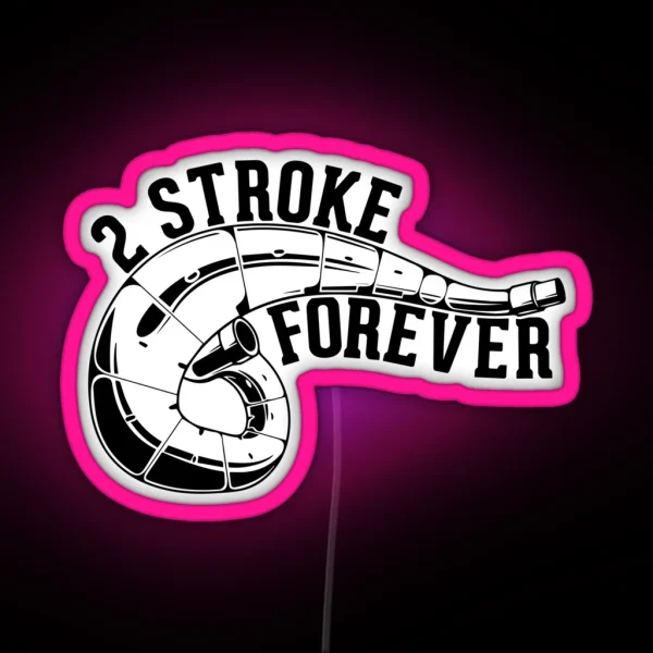 2 Stroke Forever Dirt Bike RGB Neon Sign