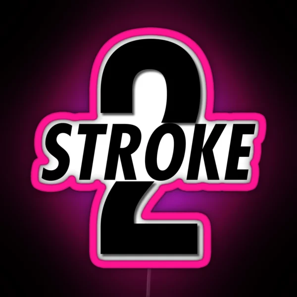 2 Stroke RGB Neon Sign