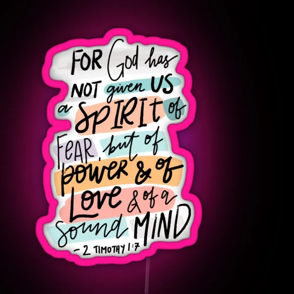 2 Timothy 1 7 RGB Neon Sign