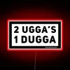 Neon Sign: Whimsical 'Two Uggas and a Dugga' Distressed Farmhouse Design
