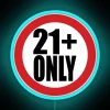 Age Restriction Warning Sign - 21+ Only Neon Display