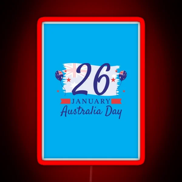 26 January Happy Australia Day RGB Neon Sign