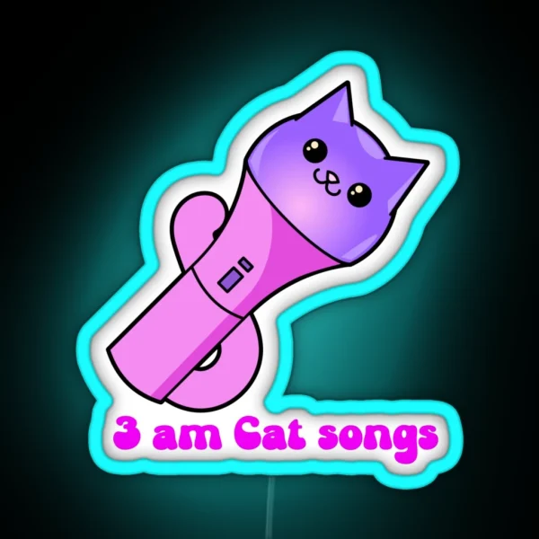 3 AM Cat Songs RGB Neon Sign
