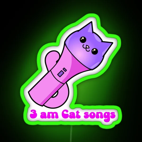 3 AM Cat Songs RGB Neon Sign