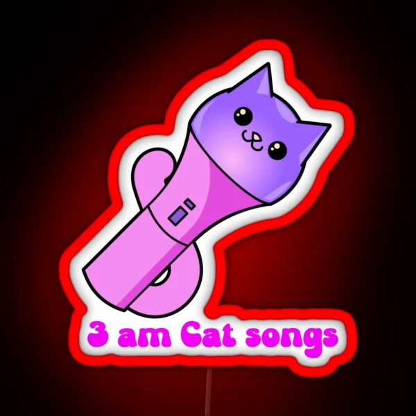 3 AM Cat Songs RGB Neon Sign
