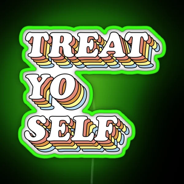 3D Retro Treat Yo Self RGB Neon Sign