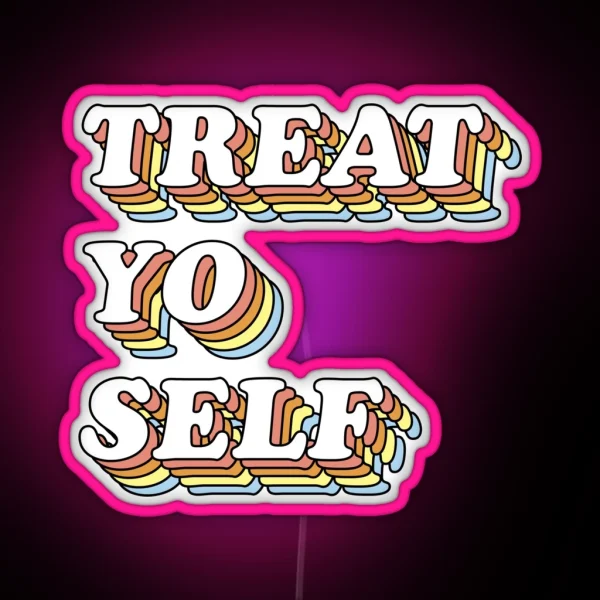 3D Retro Treat Yo Self RGB Neon Sign