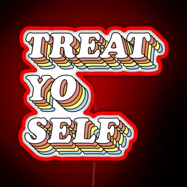 3D Retro Treat Yo Self RGB Neon Sign