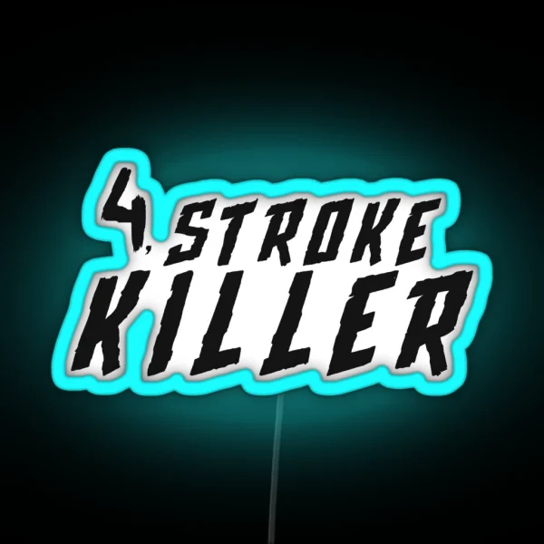 4 Stroke Killer RGB Neon Sign