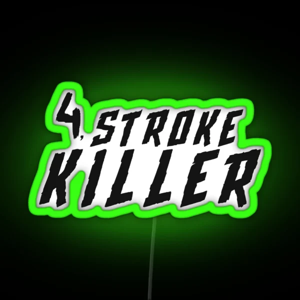 4 Stroke Killer RGB Neon Sign