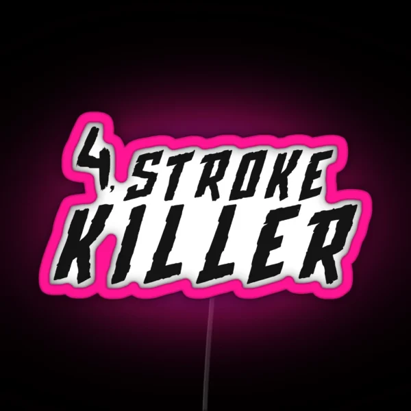 4 Stroke Killer RGB Neon Sign