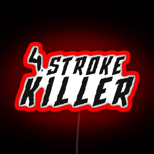 4 Stroke Killer RGB Neon Sign