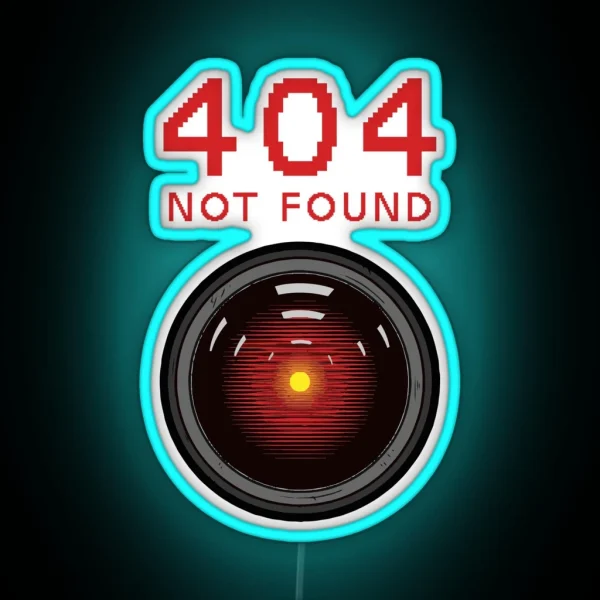 404 Not Found Hal 9000 RGB Neon Sign