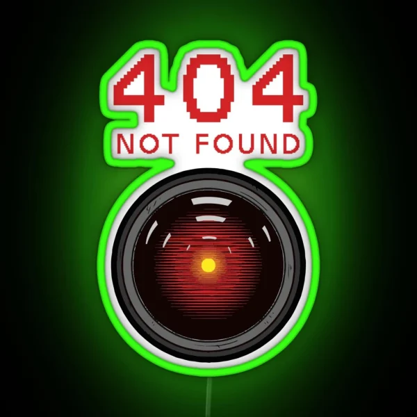 404 Not Found Hal 9000 RGB Neon Sign