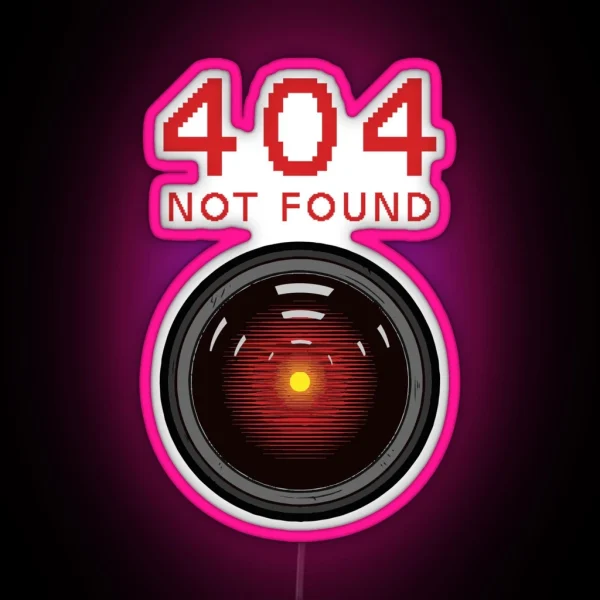 404 Not Found Hal 9000 RGB Neon Sign