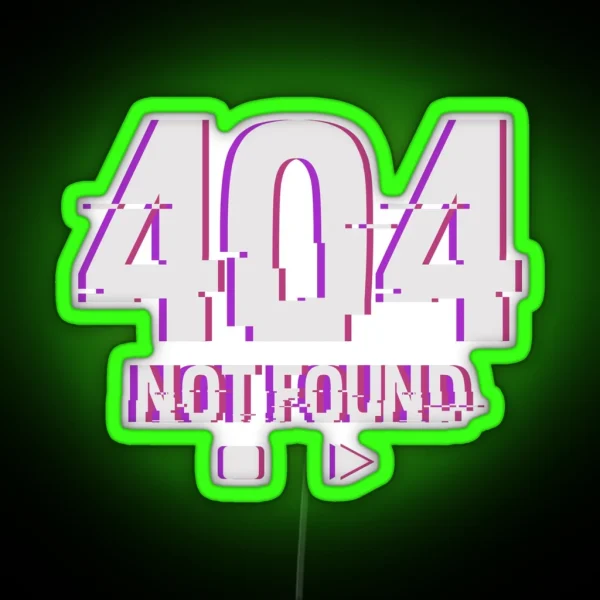 404 Not Found Yami Kawaii Fashion Japanese Internet RGB Neon Sign