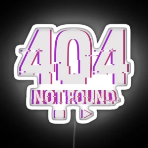 404 Not Found Yami Kawaii Fashion Japanese Internet RGB Neon Sign