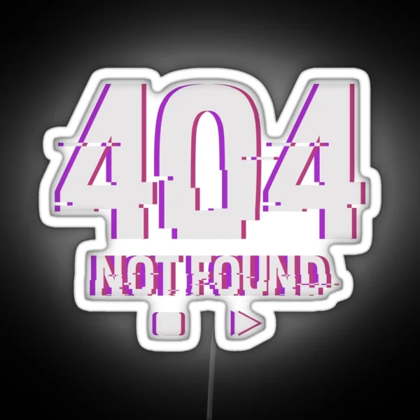 404 Not Found Yami Kawaii Fashion Japanese Internet RGB Neon Sign