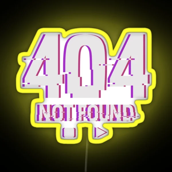 404 Not Found Yami Kawaii Fashion Japanese Internet RGB Neon Sign