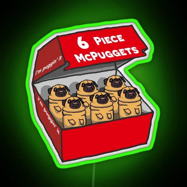 6 Piece Mcpuggets I M Puggin It RGB Neon Sign