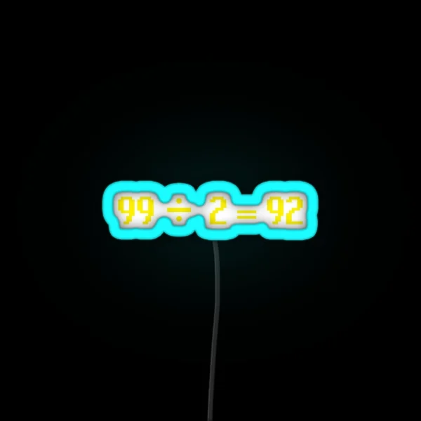 99 Divided RGB Neon Sign