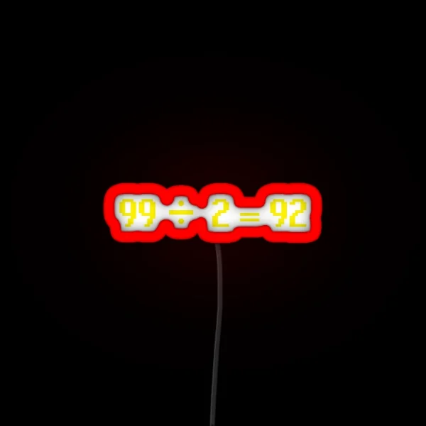 99 Divided RGB Neon Sign