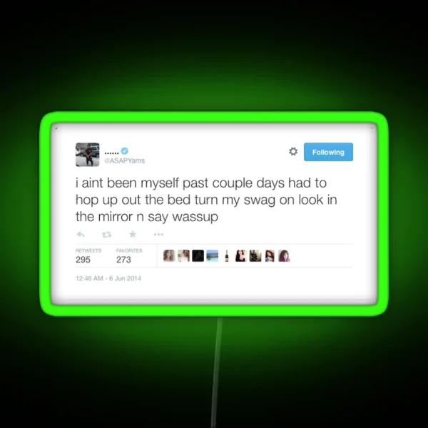 A AP Yams Tweet RGB Neon Sign