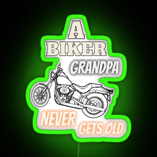 A Biker Grandpa Never Gets Old RGB Neon Sign