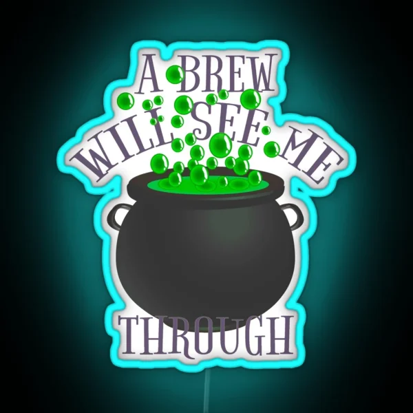 A Brew Will See Me Through Great Drinking Design For Halloween RGB Neon Sign