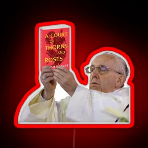 A Court Of Thorns And Roses Pope Meme RGB Neon Sign