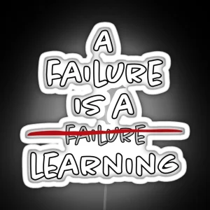 A Failure Is A Learning RGB Neon Sign