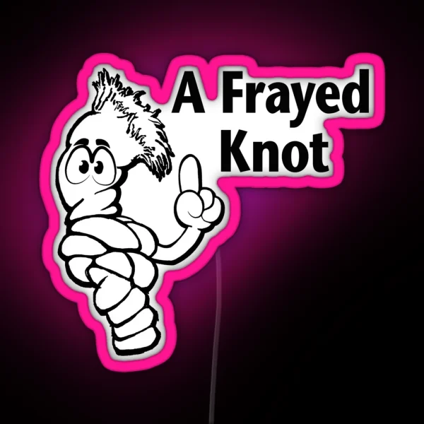 A Frayed Knot RGB Neon Sign