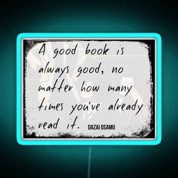 A Good Book Dazai Osamu Quote Bungou Stray Dogs RGB Neon Sign