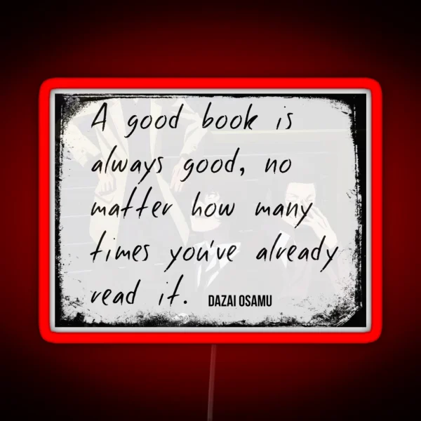 A Good Book Dazai Osamu Quote Bungou Stray Dogs RGB Neon Sign