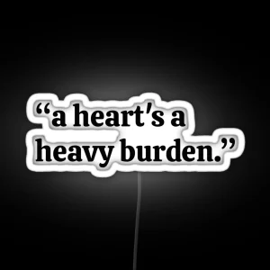 A Heart S A Heavy Burden RGB Neon Sign