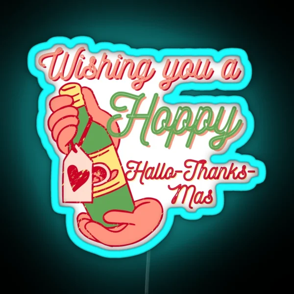 A Hoppy Hallo Thanks Mas RGB Neon Sign