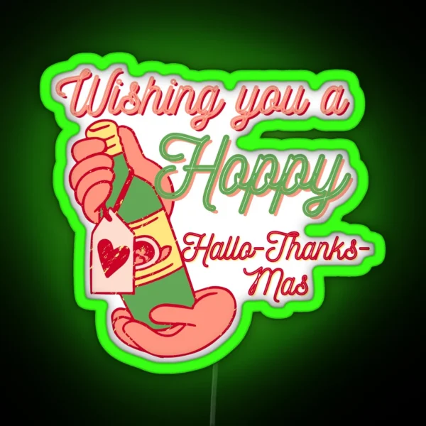 A Hoppy Hallo Thanks Mas RGB Neon Sign